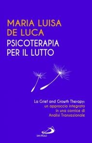 Psicoterapia per il lutto. La grief and growth therapy: un approccio integrato in una cornice di analisi transazionale