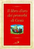 Il libro d'oro dei proverbi di Gesù