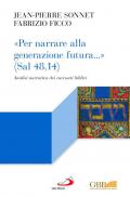 «Per narrare alla generazione futura...» (Sal 48,14). Analisi narrativa dei racconti biblici