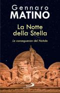 La notte della stella. Le conseguenze del Natale