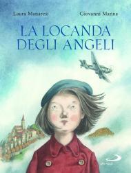 La locanda degli angeli. Ediz. illustrata