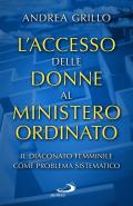 L'accesso delle donne al ministero ordinato. Il diaconato femminile come problema sistematico