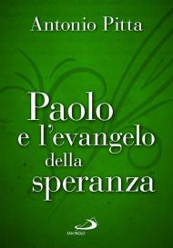 Paolo e l'evangelo della speranza