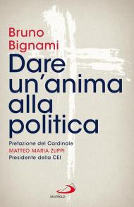 Dare un'anima alla politica