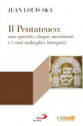 Il Pentateuco: uno spartito, cinque movimenti e i suoi molteplici interpreti