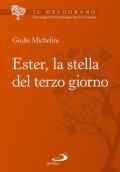 Ester, la stella del terzo giorno