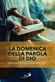 La domenica della parola di Dio. Sussidio liturgico pastorale 2025