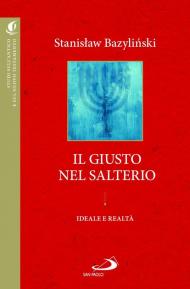 Il «giusto» nel Salterio. Ideale e realtà