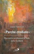 «Perché crediate». Racconti e professioni di fede nelle Scritture