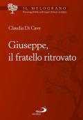 Giuseppe, il fratello ritrovato