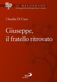Giuseppe, il fratello ritrovato