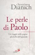 Le perle di Paolo. Un viaggio nelle pagine più belle dell'apostolo