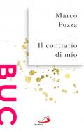 Il contrario di mio. Sfumature randagie sul Padre nostro