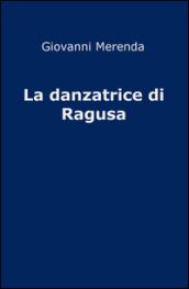 La danzatrice di Ragusa