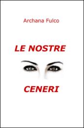 Le nostre ceneri