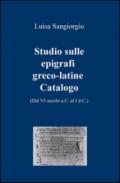 Studio sulle epigrafi greco-latine. Dal VI secolo a.C. al I d.C.: 2