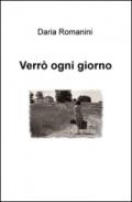 Verrò ogni giorno