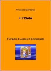 Il 1° Isaia. Il Virgulto di Jesse e l'Emmanuele
