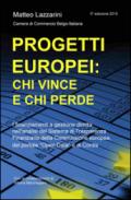 Progetti europei: chi vince e chi perde. I finanziamenti a gestione diretta nell'analisi del sistema di trasparenza finanziaria della Commissione europea