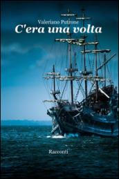 C'era una volta