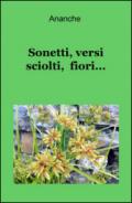 Sonetti, versi sciolti, fiori...