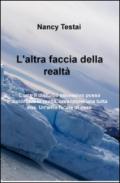 L'altra faccia della realtà. Come il disturbo ossessivo possa distorcere la realtà, creandone una tutta sua. Un'altra faccia di essa