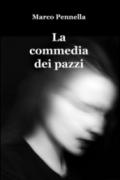 La commedia dei pazzi