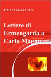 Lettere di Ermengarda a Carlo Magno