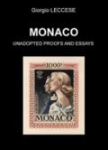 Monaco. Unadopted proofs and essays