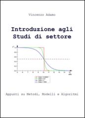 Introduzione agli studi di settore. Appunti su metodi, modelli e algormitmi