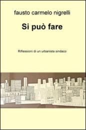 Si può fare. Riflessioni di un urbanista sindaco