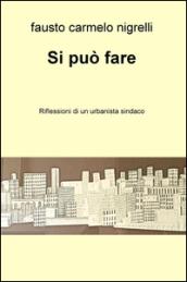 Si può fare. Riflessioni di un urbanista sindaco