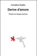 Derive d'amore. Poesie sul disagio psichico