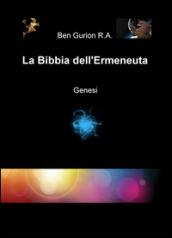 La Bibbia dell'ermeneuta. Genesi