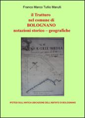 Il tratturo nel comune di Bolognano. Notazioni storico-geografiche. Ipotesi sull'antica ubicazione dell'abitato di Bolognano