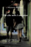 Ciò che non è successo