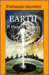 Earth. Il pianeta vivente