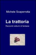 La trattoria. Racconti notturni di fantasia