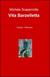 Vita barzelletta. Pensieri, riflessioni