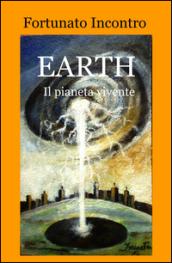 Earth. Il pianeta vivente