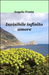 Invisibile infinito amore