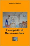 Il complotto di Mezzamaschera