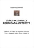 Democrazia reale democrazia apparente. (Dongo, «la bufala del segretario comunale d'oro... una storia vera di crimini di Stato...»)