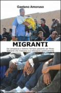 Migranti. Da Lampedusa a Settimo Torinese passando per Mineo. Speranze che rinascono e si infrangono continuamente