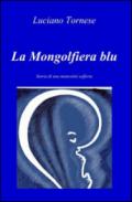 La Mongolfiera blu. Storia di una maternità sofferta