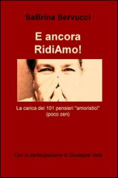 E ancora RidiAmo! La carica dei 101 pensieri amoristici (poco zen)