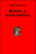 Mariotta, la quarta bambina