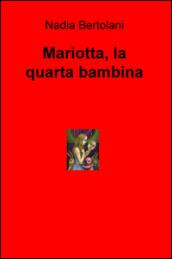 Mariotta, la quarta bambina