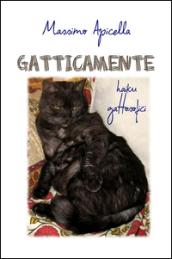 Gatticamente. Haiku gattosofici