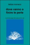 Dove vanno a finire le perle. La piccola Giogio alle prese con la vita